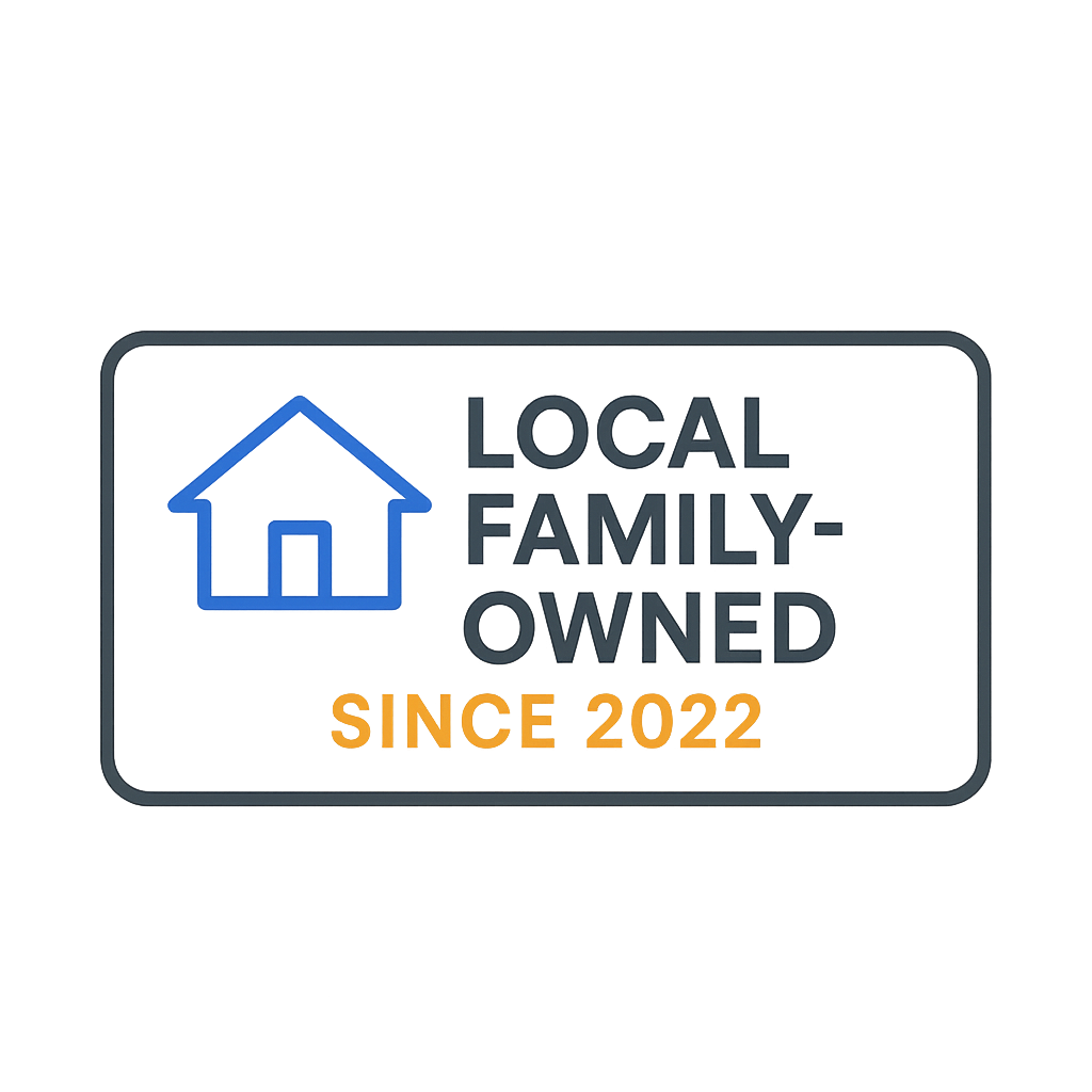Local Family-Owned Since 2022 badge